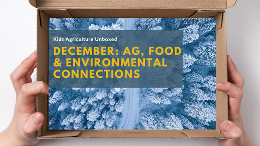 Celebrate December: Agriculture, Food, and Environmental Connections for Kids