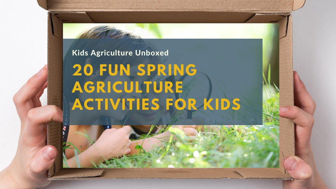 20 Fun Spring Agriculture Activities for Kids and Families